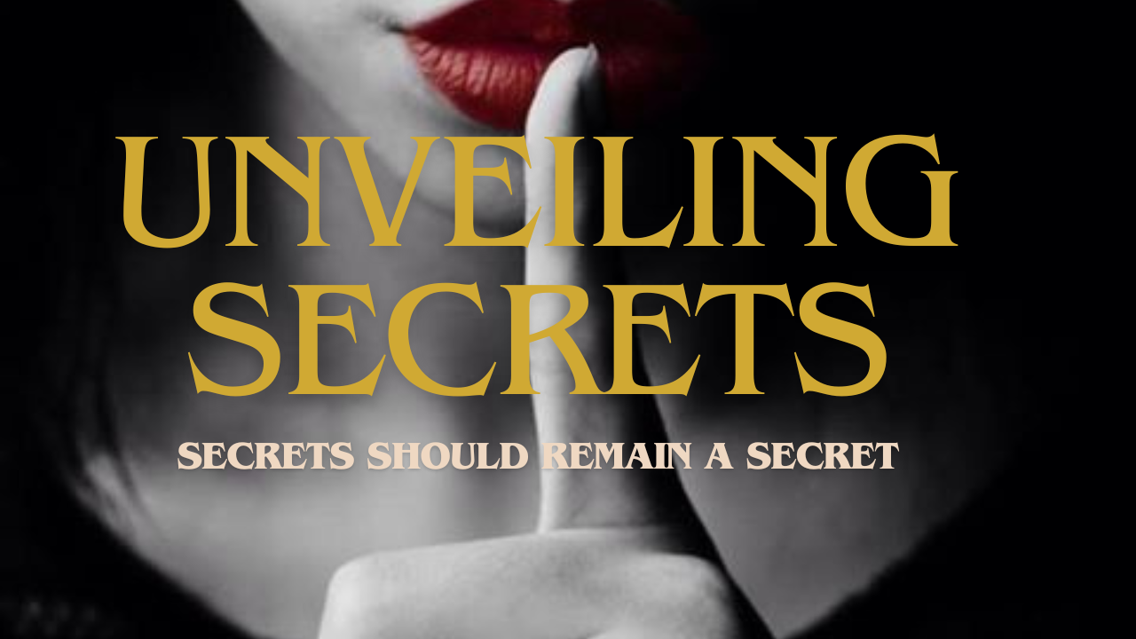 Chapter 3 Unveiling Secrets